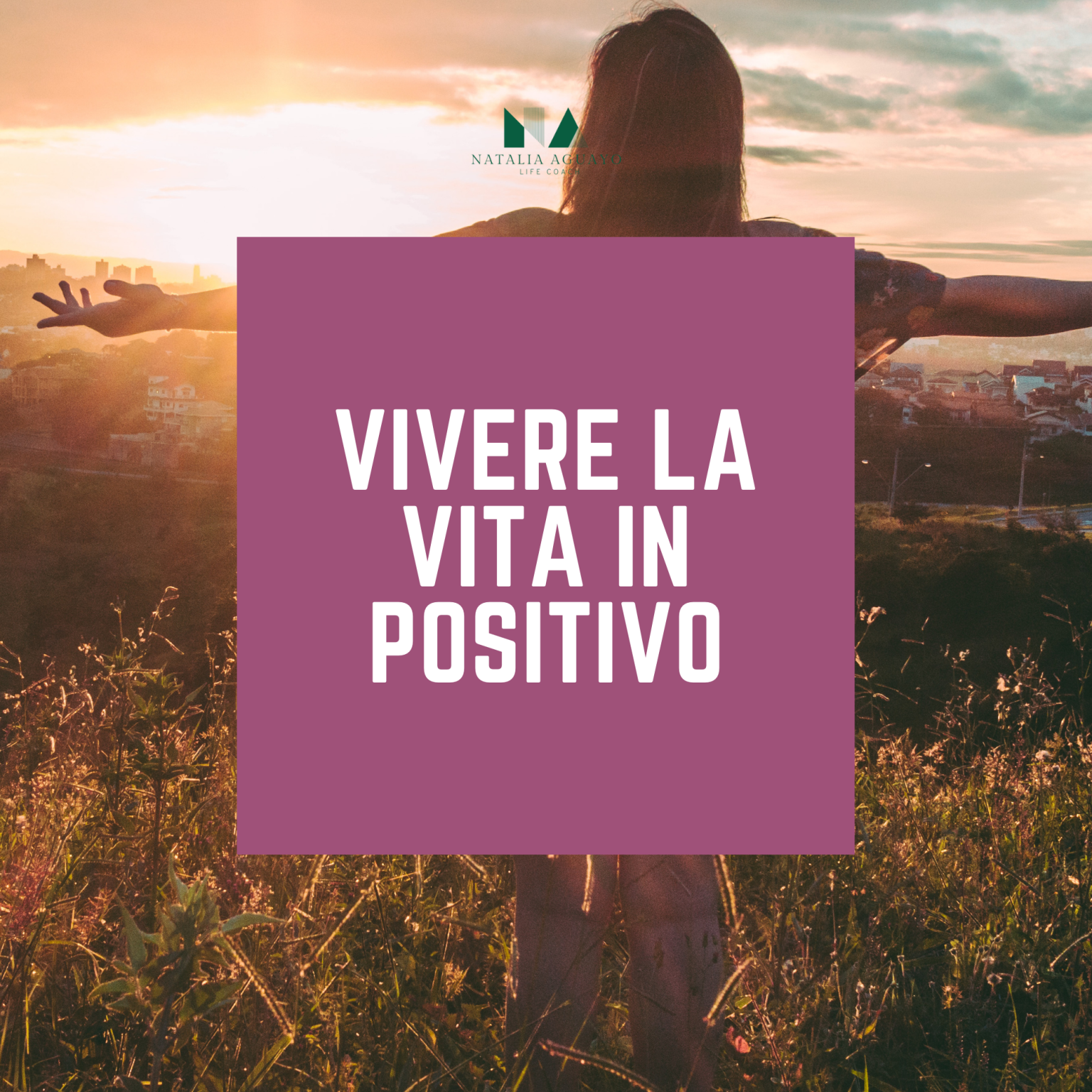 VIVERE LA VITA IN POSITIVO