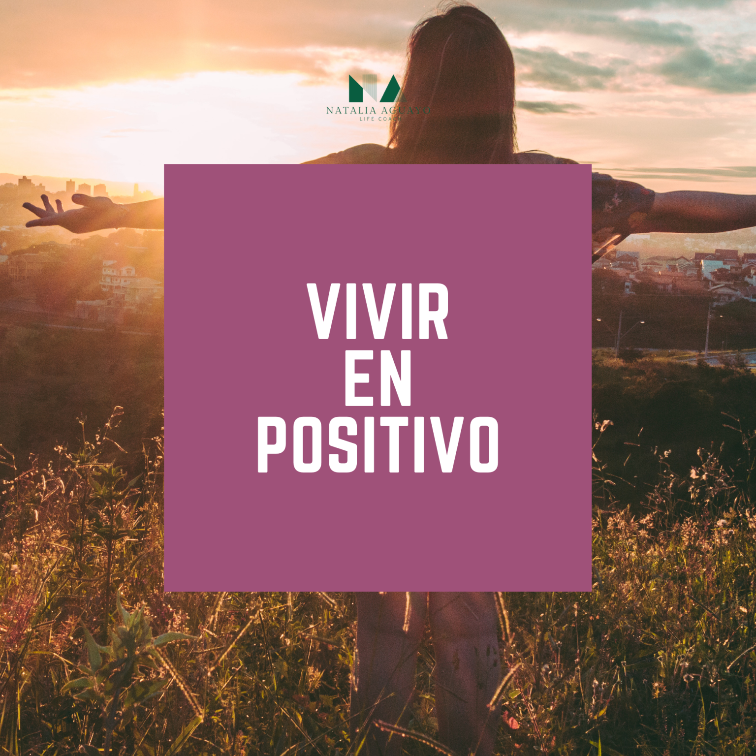 VIVIR LA VIDA EN POSITIVO